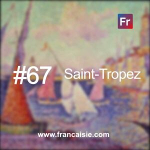 La fabuleuse histoire de Saint-Tropez
